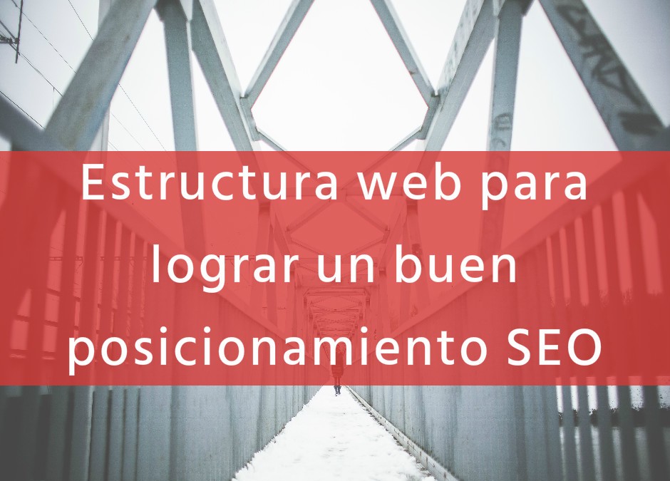 Estructura web per aconseguir un bon posicionament